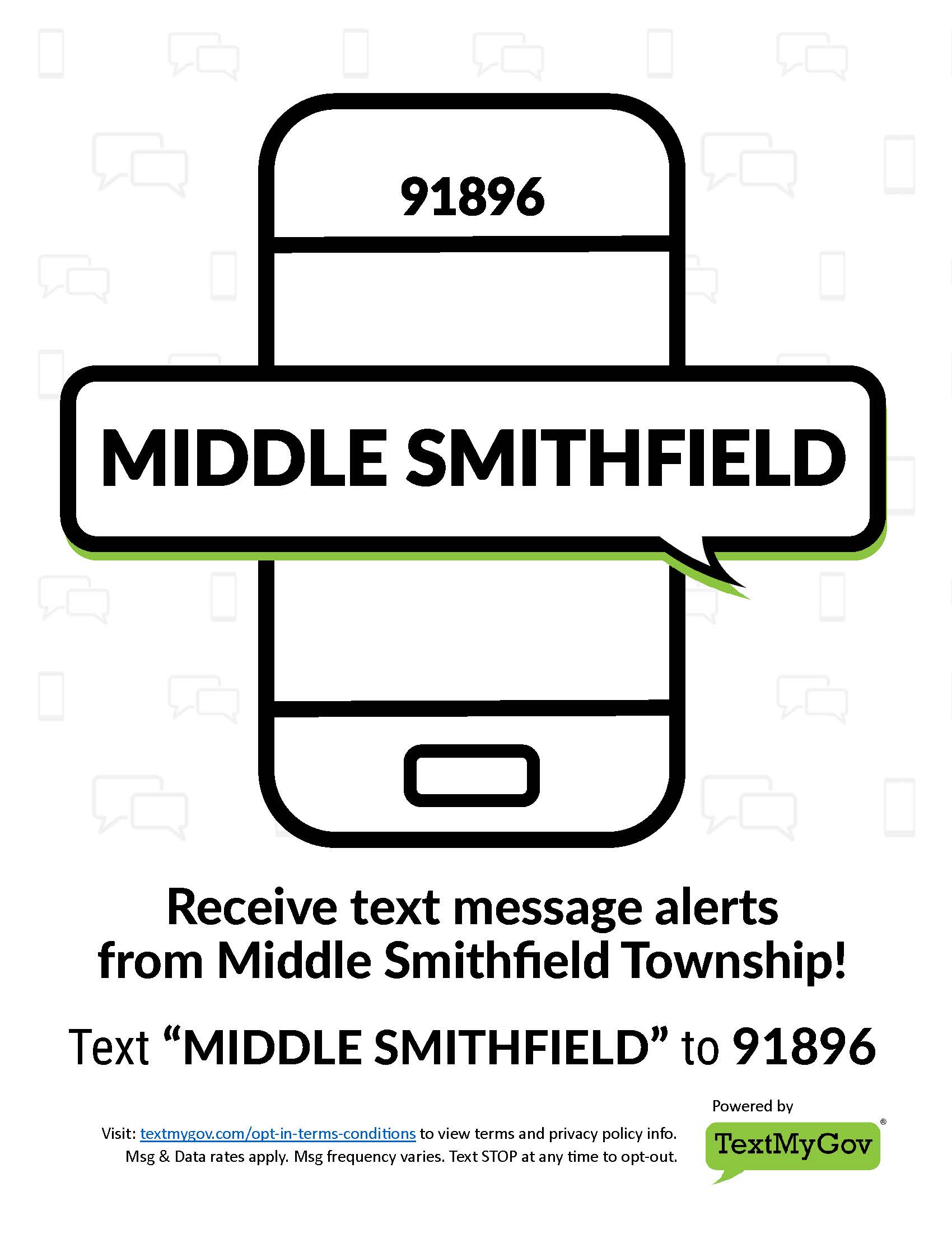 Text MiddleSmithfield to 91896 to sign up for text message alerts from Middle Smithfield Township